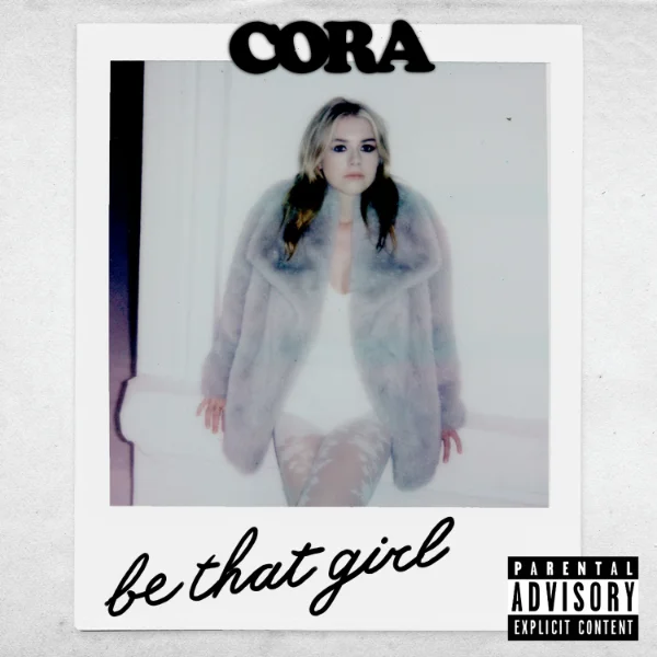 BE THAT GIRL - CORA