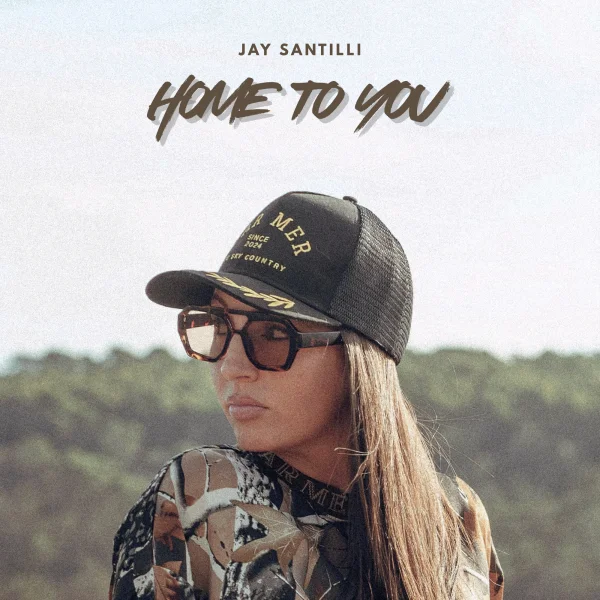 HOME TO YOU - JAY SANTILLI